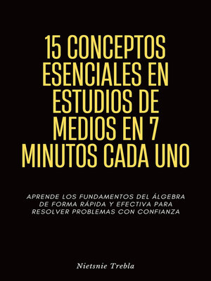 cover image of 15 Conceptos Esenciales en Estudios de Medios en 7 Minutos Cada Uno